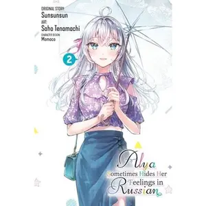 Alya Sometimes Hides Her Feelings in Russian, Vol. 2 (Manga) -- Saho Tenamachi, Paperback