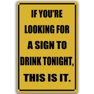 Funny Metal Sign To Drink Tonight 8" X 12" Tin Signs Man Cave Home Bar Decor Vintage Decorations Sign Vintage Indoor