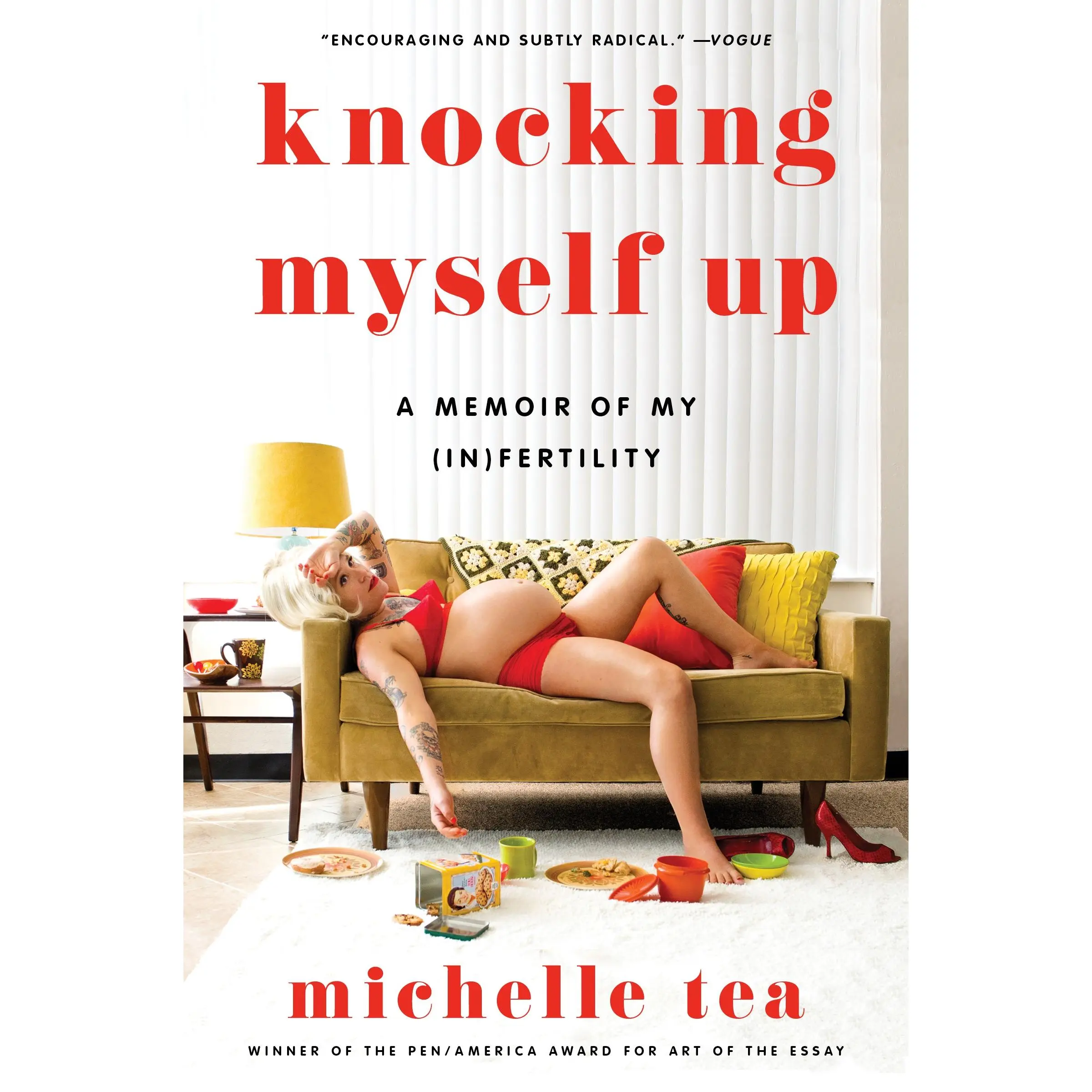 Knocking Myself Up: A Memoir of My (In)Fertility by Michelle Tea [Paperback Book]