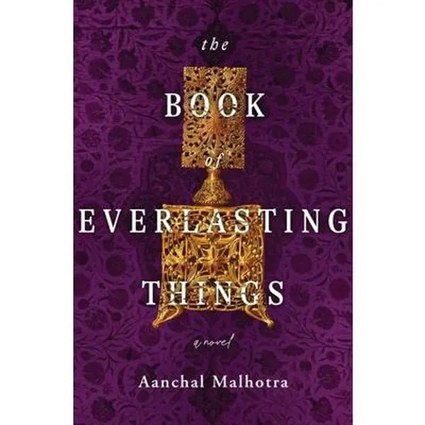USED Book - The Book of Everlasting Things by Malhotra, Aanchal (Hardcover) - english