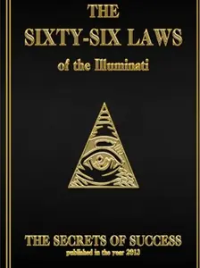 The 66 Laws of the Illuminati: Secrets of Success