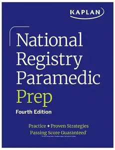 National Registry Paramedic Prep (2026): Practice + Proven Strategies -- Kaplan Medical - Paperback