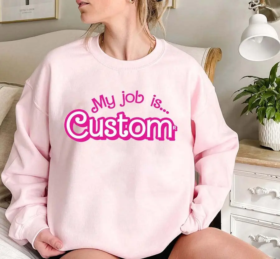 Custom Job Sweatshirt - Funny Personalized Work Shirt