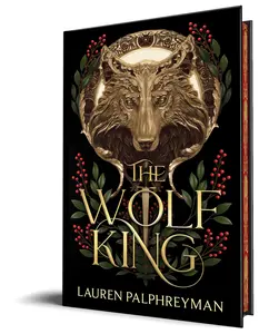 The Wolf King (Deluxe Edition) -- Lauren Palphreyman - Hardcover