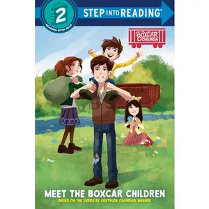 Meet the Boxcar Children: Boxcar Children Early Reader (Step Into Reading) -- Gertrude Chandler Warner, Hardcover