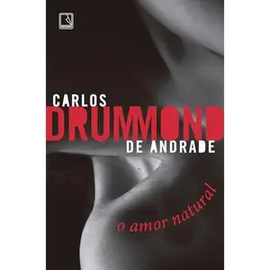 USED-O amor natural (Em Portugues do Brasil) by Carlos Drummond de Andrade (Paperback)