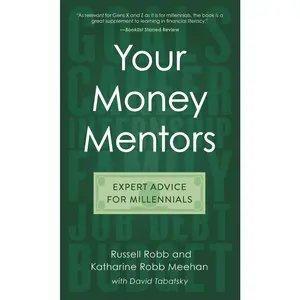 USED-Your Money Mentors: Expert Advice for Millennials by Robb, Russell (Hardcover)