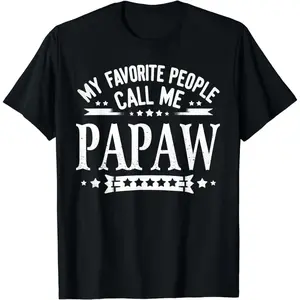 Cotton Short Sleeve  MY FAVORITE PEOPLE CALL ME PAPAW t-shirt father'day gift
