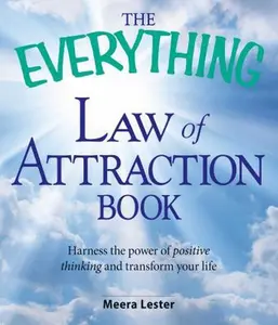 USED-The Everything Law of Attraction Book: Harness the Power of Positive Thinking and Transform Your Life by Lester, Meera (Paperback)