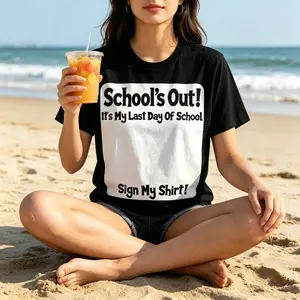 School’s Out! It's My Last Day Of School Sign My Shirt T-Shirt Sign My Shirt Tee - School’s Out Edition for Summer Break When Your Last Day Of School Calls For A School’s Out Signature Shirt The Viral "School’s Out!" Sign My Shirt Tee Perfect For Summer