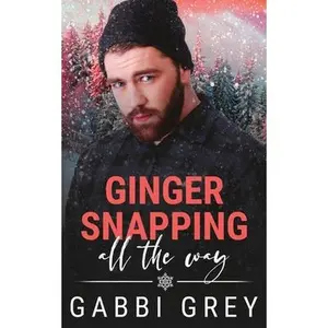 USED-Ginger Snapping All the Way by Grey, Gabbi (Paperback)