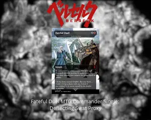Fateful Duel Commander Single: Deflecting Swat Proxy