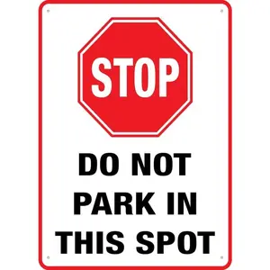 Do Not Park In This Spot Sign For House Door Office Business Yard,Metal Aluminum Rust Free Sign - 12"" X 8"", Pre-Drilled Holes, Weather Resistant