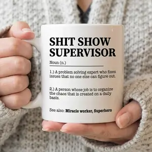 Shit Show Supervisor Mug, Funny Boss & Manager Coffee Mug, Sarcastic Work Coffee Cup, Custom Funny Coworker Gift, Gift For Friends