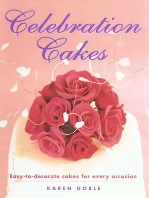 Used Hardcover Book - Celebration Cakes: Easy-to-Decorate Guide for Birthday & Graduation Occasions by Karen Goble - English with Stencils