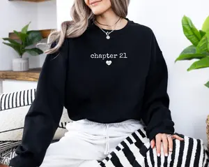 [Sale off up to 65%][Free Ship] Chapter Birthday Sweatshirt, Custom Year Hoodie, 21st Birthday Gift, Personalized Milestone Cloth Number Birthday Clothing, Birthday Apparel