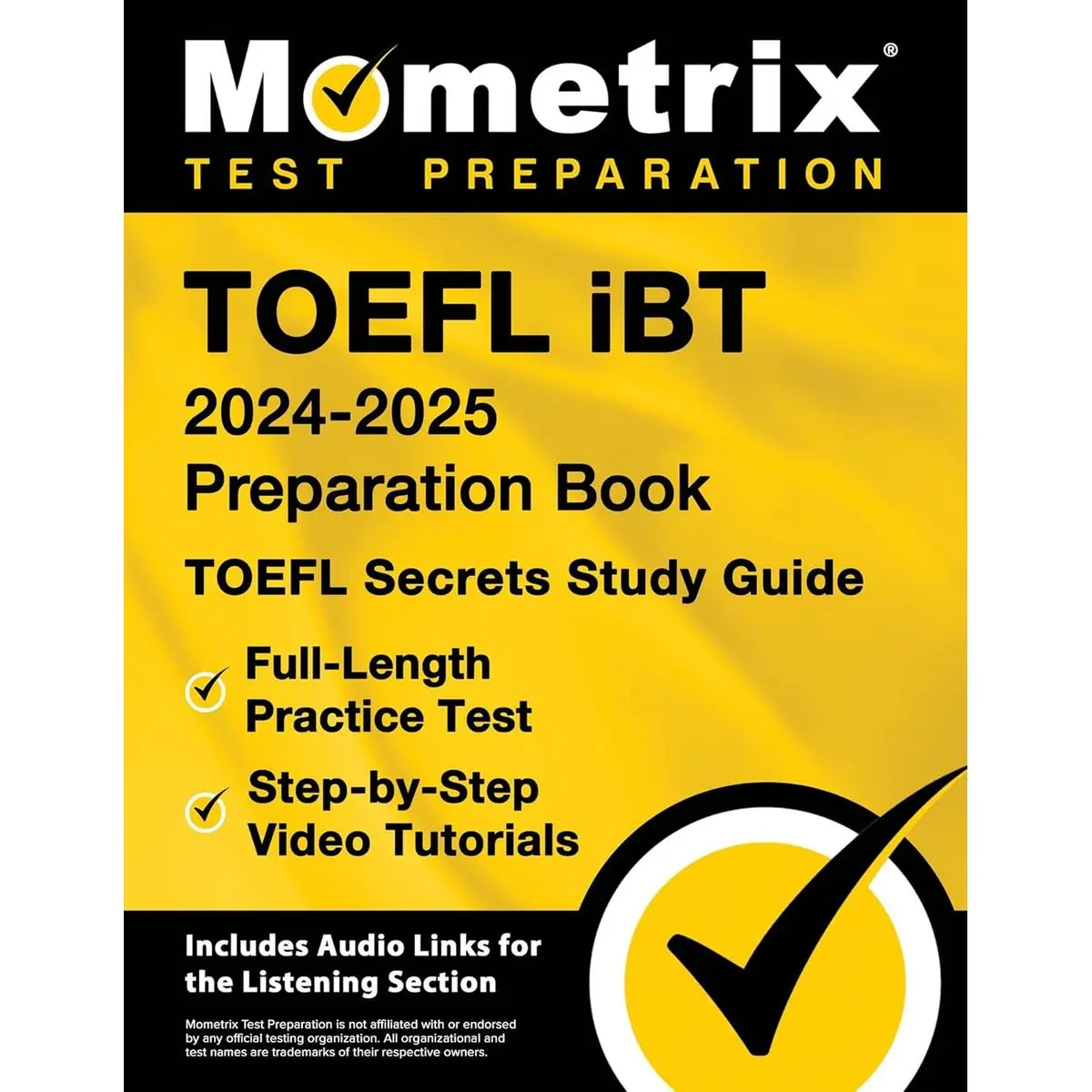 TOEFL iBT 2024-2025 Preparation Book: TOEFL Secrets Study Guide, Full-Length Practice Test, Step-by-Step Video Tutorials: [Includes Audio Links for the Listening Section]