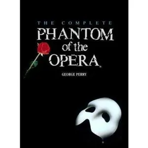 USED-The Complete Phantom of the Opera by George Perry (Hardcover)
