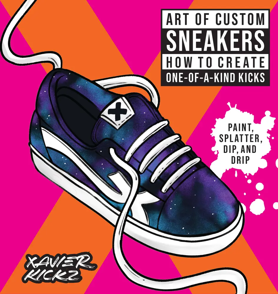 USED Book - Art of Custom Sneakers: How to Create One-Of-A-Kind Kicks; Paint, Splatter, Dip, Drip, and Color by Kickz, Xavier (Paperback) - english
