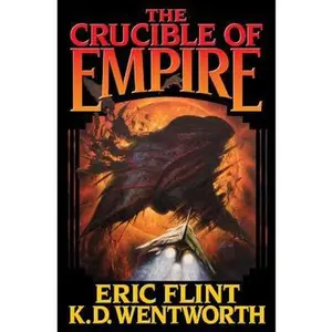 USED-The Crucible of Empire by Flint, Eric (Hardcover)
