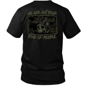 We Are Not Your Kind Of People Shirt, Tactical Skull Night Vision Graphic Tee, Military Camo Operator Style, Special Forces Streetwear, Gift For Veteran Tactical Lovers, Badass Quote T Shirt