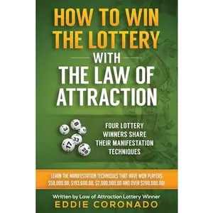 USED Book - How To Win The Lottery With The Law Of Attraction: Four Lottery Winners Share Their Manifestation Techniques by Coronado, Eddie (Paperback) - english