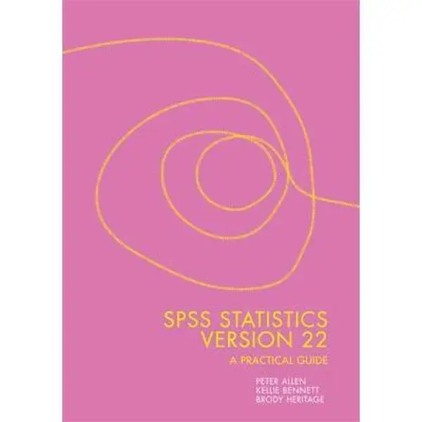 USED Book - SPSS Statistics Version 22: A Practical Guide by Brody Heritage (Unknown)