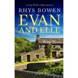 USED-EVAN AND ELLE a cozy Welsh village mystery by Bowen, Rhys (Paperback)