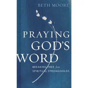 USED-Praying God's Word by Moore, Beth (Hardcover)