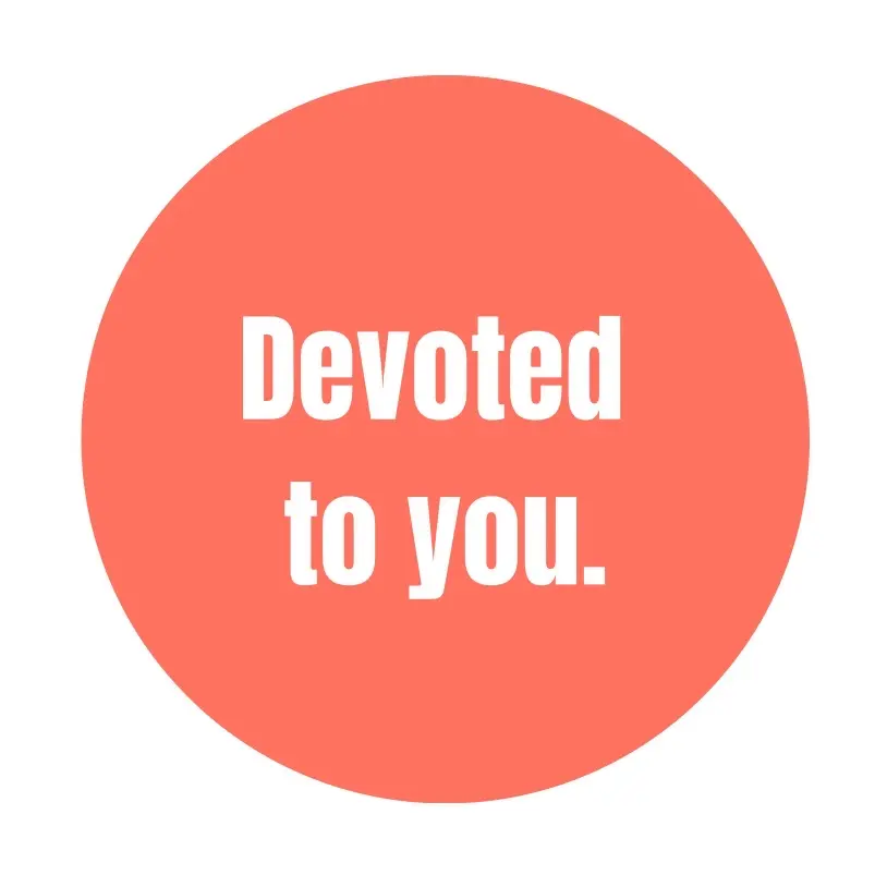 Devoted to you
