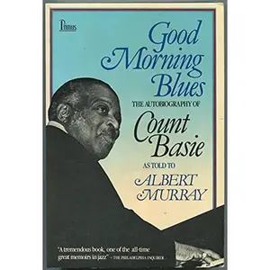 USED-Good Morning Blues: The Autobiography of Count Basie as Told to Albert Murray by Count Basie (Paperback)