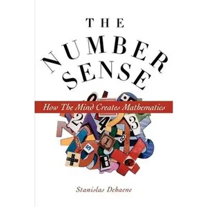 USED-The Number Sense: How the Mind Creates Mathematics by Dehaene, Stanislas (Paperback)