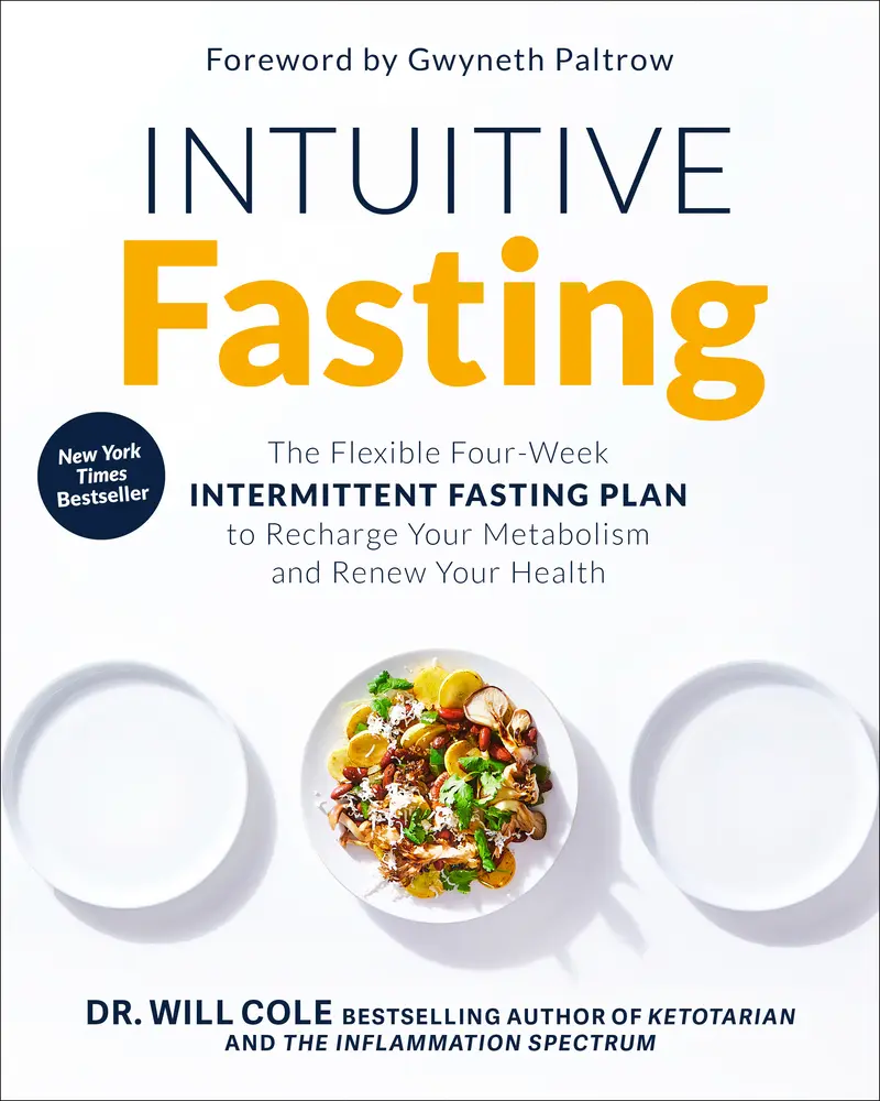 USED Book - Intuitive Fasting: The Flexible Four-Week Intermittent Fasting Plan to Recharge Your Metabolism and Renew Your Health by Cole, Will (Hardcover) - english