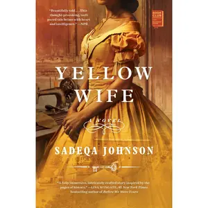 Yellow Wife -- Sadeqa Johnson - Paperback