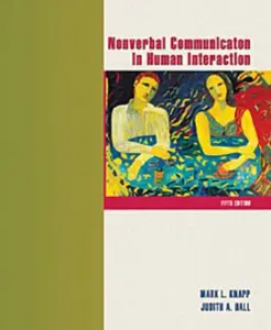 USED-Nonverbal Communication in Human Interaction by Mark L. Knapp (Paperback)