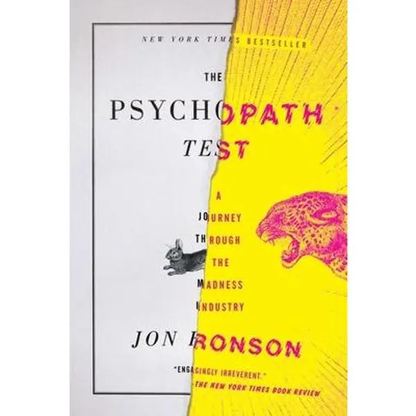 The Psychopath Test: A Journey That Investigates the Madness Industry - Jon Ronson, Paperback (Humanities & Social Sciences, Psychology & Relationships Book)