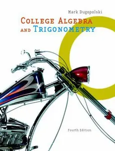 USED-College Algebra and Trigonometry (4th Edition) by Mark Dugopolski (Hardcover)