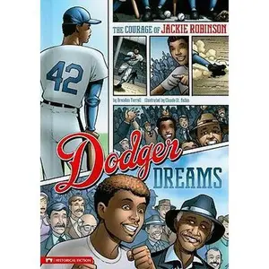 USED-Dodger Dreams: The Courage of Jackie Robinson by Terrell, Brandon (Hardcover)