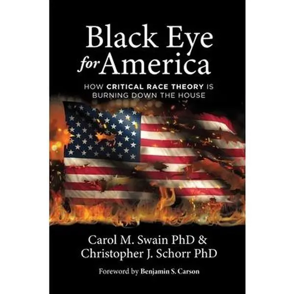 USED Book - Black Eye for America: How Critical Race Theory is Burning Down The House by Carol M Swain (Paperback) - english