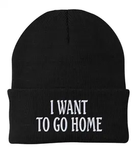 I WANT TO GO HOME Beanie  winter comfy unisex gift