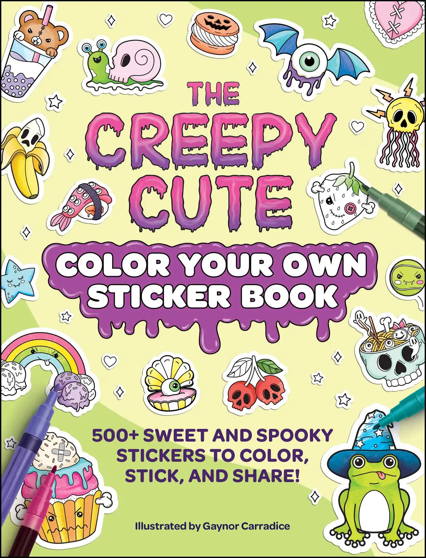 Creepy Cute Color Your Own Sticker Book: 500+ Sweet and Spooky Stickers to Color, Stick, and Share!