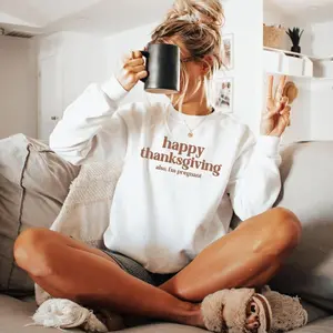 Happy Thanksgiving sweatshirt, Thanksgiving pregnancy announcement, fall baby reveal, funny sweater for baby announcement graphic t-shirt