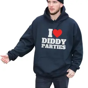 I Love Diddy Parties Men’S Funny Offensive Sarcastic Novelty Hoodie, I Love Diddy Sweatshirt, Fatherday Shirt, Unisex Sweater Pullover Tee