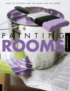 USED-Painting Rooms: How to Choose and and Use Paint Like an Expert by Judy Ostrow (Paperback)