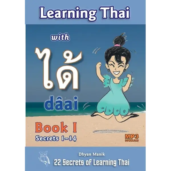 Learning Thai with dâai ได้ Book I - Secrets 1-14 - Paperback