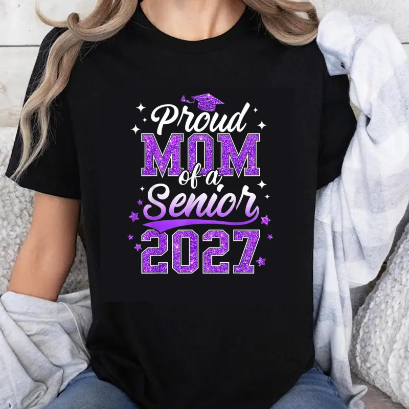 100% Cotton Proud Mom Of A Senior 2027 Graduation Shirt For Mother Graduate Celebration T-Shirt