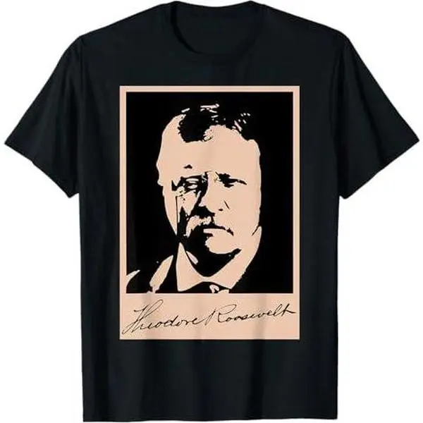 Theodore "Teddy" Roosevelt president tribute t-shirt