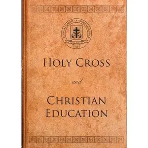USED-Holy Cross and Christian Education by King, James B. (Paperback)