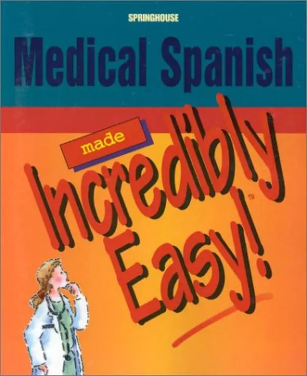 USED-Medical Spanish Made Incredibly Easy! by Springhouse (Paperback)