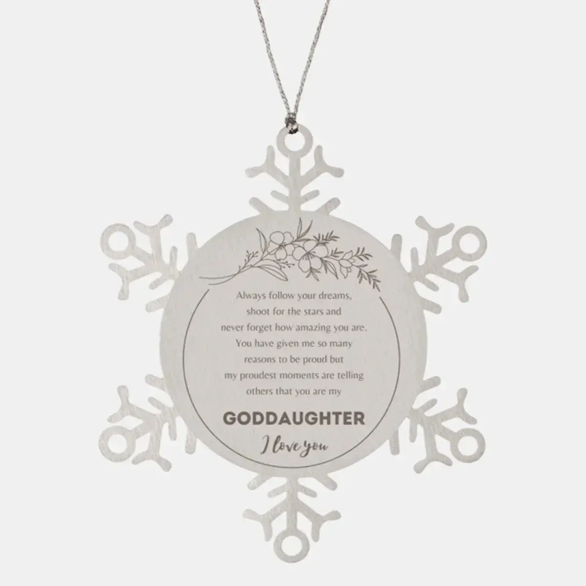 Snowflake Ornament for Goddaughter Present, Goddaughter Always follow your dreams, never forget how amazing you are, Goddaughter Christmas Gifts Decorations for Girls Boys Teen Men Women